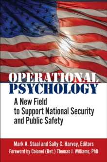 Image for Operational Psychology : A New Field to Support National Security and Public Safety