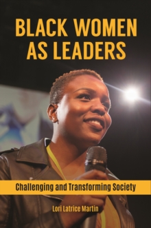 Image for Black women as leaders: challenging and transforming society