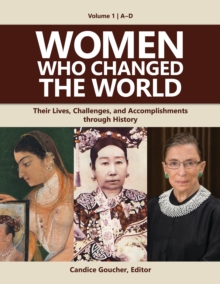 Image for Women Who Changed the World: Their Lives, Challenges, and Accomplishments Through History