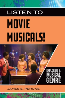 Image for Listen to movie musicals!: exploring a musical genre