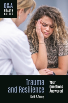 Image for Trauma and resilience: your questions answered
