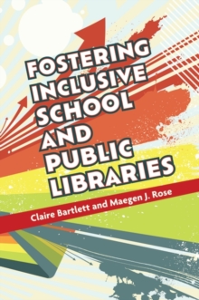 Image for Fostering Inclusive School and Public Libraries