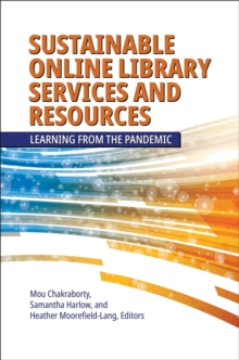 Image for Sustainable Online Library Services and Resources: Learning from the Pandemic