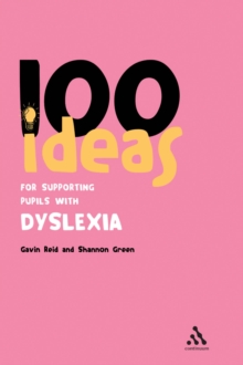 Image for 100 ideas for supporting pupils with dyslexia