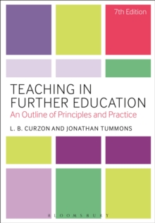 Image for Teaching in further education: an outline of principles and practice.