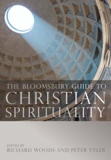 Image for The Bloomsbury guide to Christian spirituality