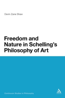 Freedom and Nature in Schelling's Philosophy of Art