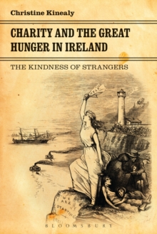 Image for Charity and the great hunger in Ireland: the kindness of strangers