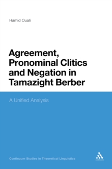 Image for Agreement, pronominal clitics and negation in Tamazight Berber: a unified analysis