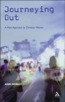 Image for Journeying out: a new approach to Christian mission