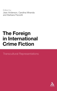 Image for The Foreign in International Crime Fiction