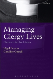 Image for Managing clergy lives: obedience, sacrifice, intimacy