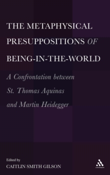 The  Metaphysical Presuppositions of Being-in-the-World