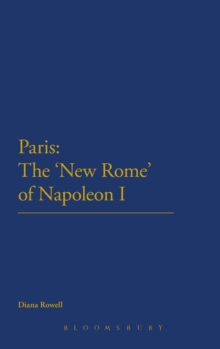 Paris: The 'New Rome' of Napoleon I