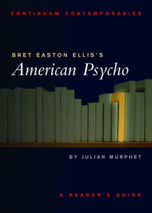 Image for Bret Easton Ellis's American Psycho: A Reader's Guide