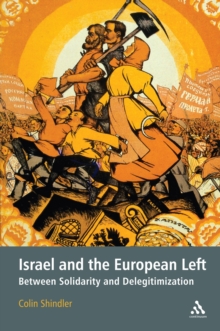 Image for Israel and the European Left: between solidarity and delegitimization