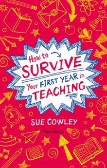 Image for How to Survive Your First Year in Teaching