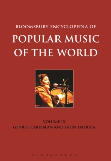 Image for Bloomsbury encyclopedia of popular music of the worldVolume 9,: Caribbean and Latin America