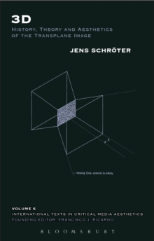 Image for 3D: history, theory, and aesthetics of the transplane image