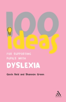 Image for 100 Ideas for Supporting Pupils With Dyslexia