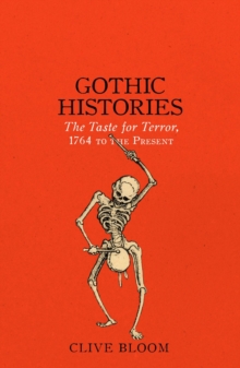 Image for Gothic histories: the taste for terror, 1764 to the present