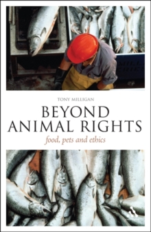 Image for Beyond animal rights  : food, pets and ethics