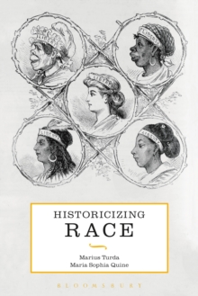 Image for Historicizing race