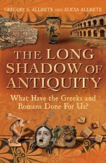 Long Shadow of Antiquity