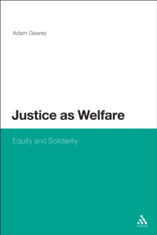 Image for Justice as welfare: equity and solidarity