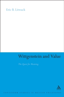 Image for Wittgenstein and Value: The Quest for Meaning