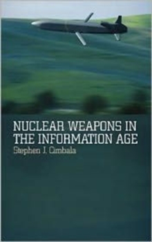 Nuclear Weapons in the Information Age