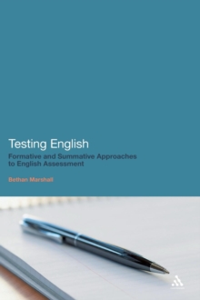Image for Testing English  : formative and summative approaches to English assessment