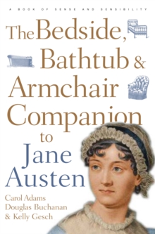 Image for The bedside, bathtub & armchair companion to Jane Austen