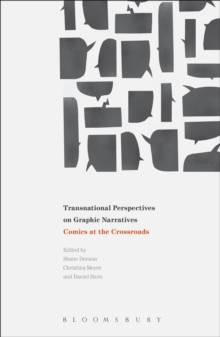 Image for Transnational Perspectives on Graphic Narratives: Comics at the Crossroads