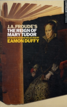 Image for J.A. Froude's Mary Tudor
