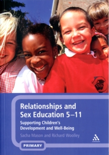 Image for Relationships and sex education 5-11  : supporting children's development and well-being
