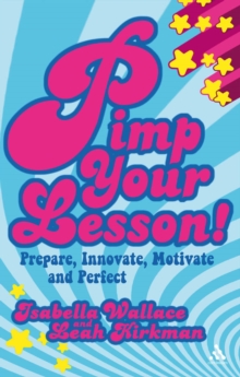Image for Pimp Your Lesson!: Prepare, Innovate, Motivate, Perfect