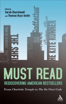 Image for Must Read: Rediscovering American Bestsellers from Charlotte Temple to The Da Vinci Code
