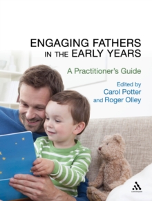 Image for Engaging fathers in the early years  : a practitioner's guide