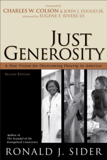 Image for Just generosity: a new vision for overcoming poverty in America