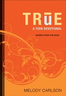 Image for True: a teen devotional