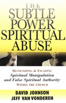 Image for The subtle power of spiritual abuse