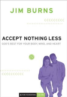 Image for Accept nothing less: God's best for your body, mind and heart
