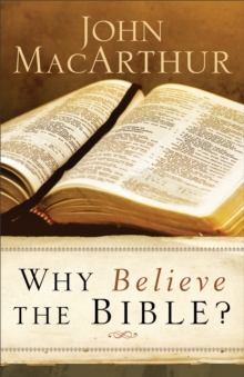 Image for Why Believe The Bible?