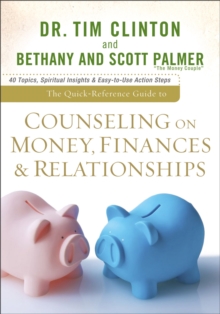 Image for Quick-Reference Guide to Counseling on Money, Finances & Relationships, The