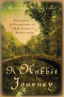 Image for A Hobbit journey: discovering the enchantment of J.R.R. Tolkien's Middle-earth