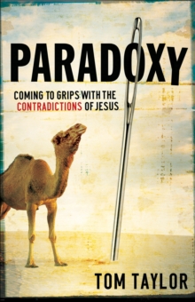 Image for Paradoxy: coming to grips with the contradictions of Jesus