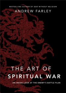 Image for The art of spiritual war: an inside look at the enemy's battle plan
