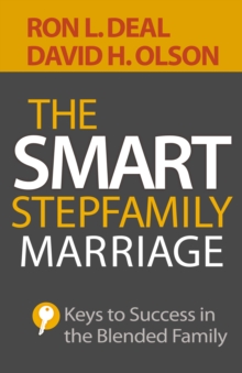 Image for The smart stepfamily marriage: keys to success in the blended family
