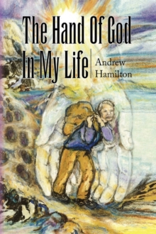 Image for The Hand of God in My Life